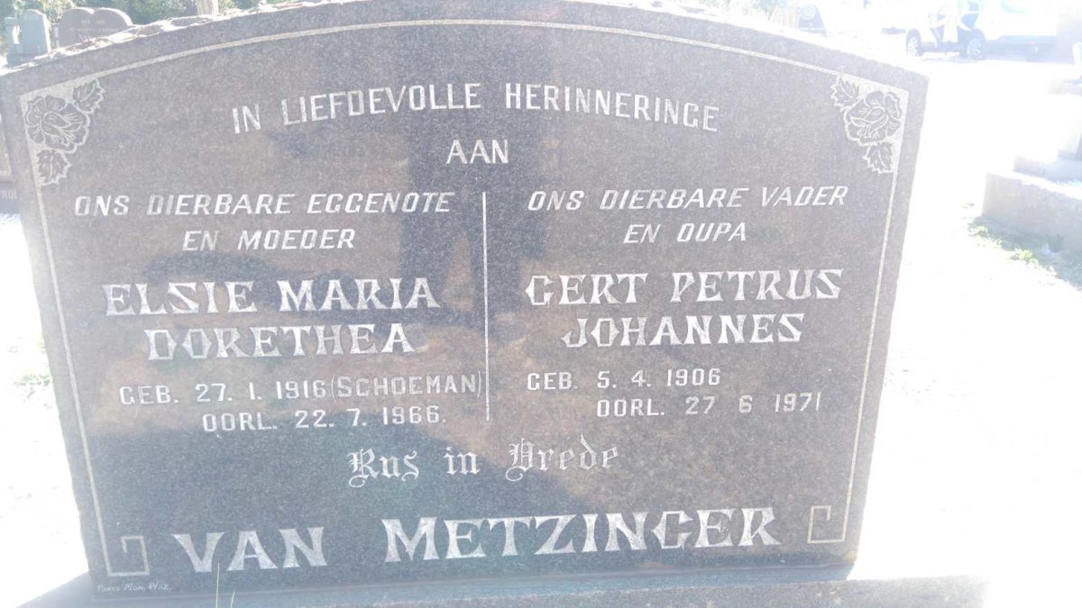 METZINGER Gert Petrus Johannes, van 1906-1971 &amp; Elsie Maria Dorethea SCHOEMAN 1916-1966