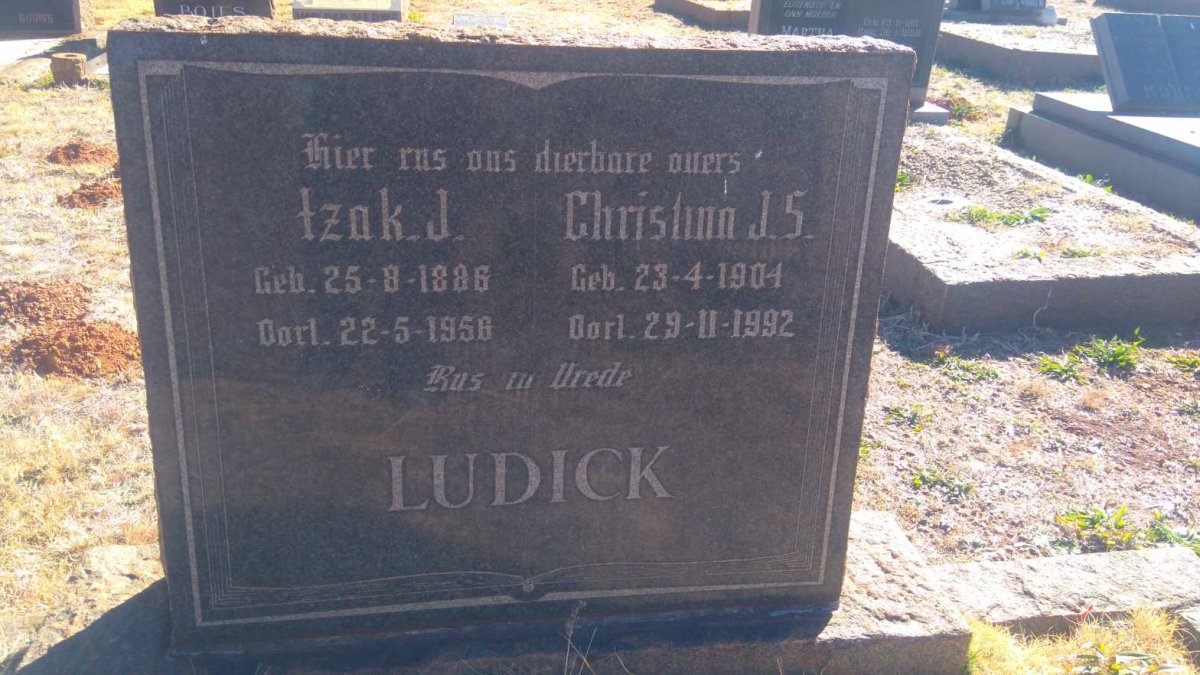 LUDICK Izak J. 1886-1958 &amp; Christina J.S. 1904-1992