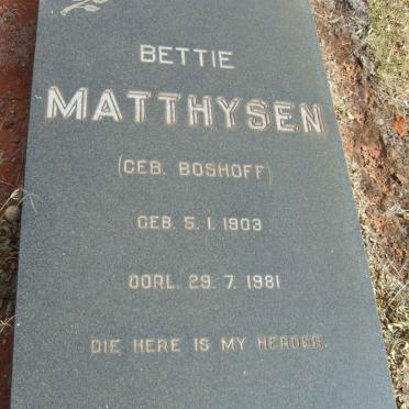 MATTHYSEN Bettie nee BOSHOFF 1903-1981