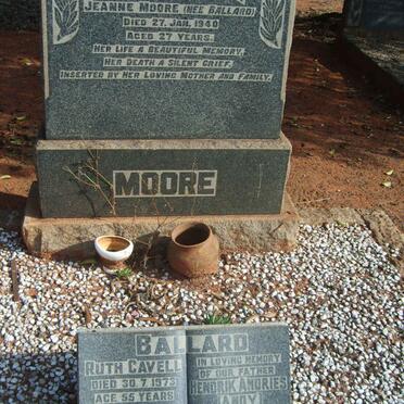 MOORE Jeanne nee BALLARD -1940 :: BALLARD Hendrik Andries -1984 &amp; Ruth CAVELL -1973