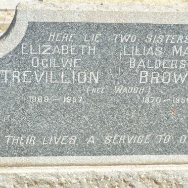 BROWN Lilias Marion Balderston nee WAUCH 1870-1956 :: TREVILLION Elizabeth Ogilvie nee WAUCH 1888-1957