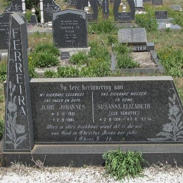 FERREIRA Jurie Johannes 1921-1981 &amp; Susanna Elizabeth SCHUTTE 1914- 19?4