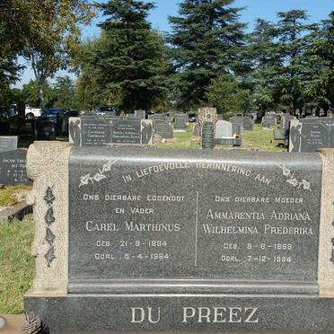 PREEZ Carel Marthinus, du 1884-1964 &amp; Ammarentia Adriana Wilhelmina Frederika 1899-1984