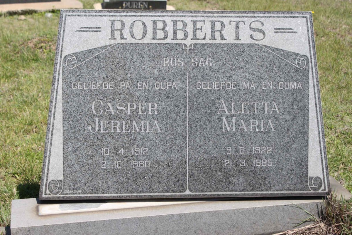 ROBBERTS Casper Jeremia 1912-1980 &amp; Aletta Maria 1922-1985