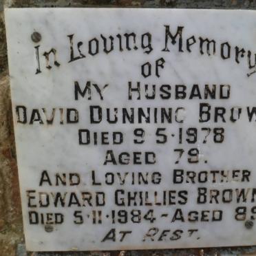 BROWN David Dunning -1978 :: BROWN Edward Ghillies -1984