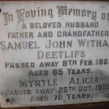 DEETLIFS Samuel John Witham -1969 &amp; Myrtle Alicia -1983