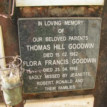 GOODWIN Thomas Hill -1962 &amp; Flora Francis -1998