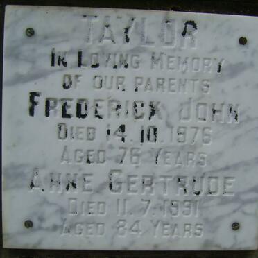 TAYLOR Frederick John -1976 &amp; Anne Gertrude -1991