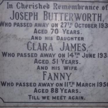 BUTTERWORTH Joseph -1934 &amp; Fanny -1950 :: JAMES Clara nee BUTTERWORTH -1938