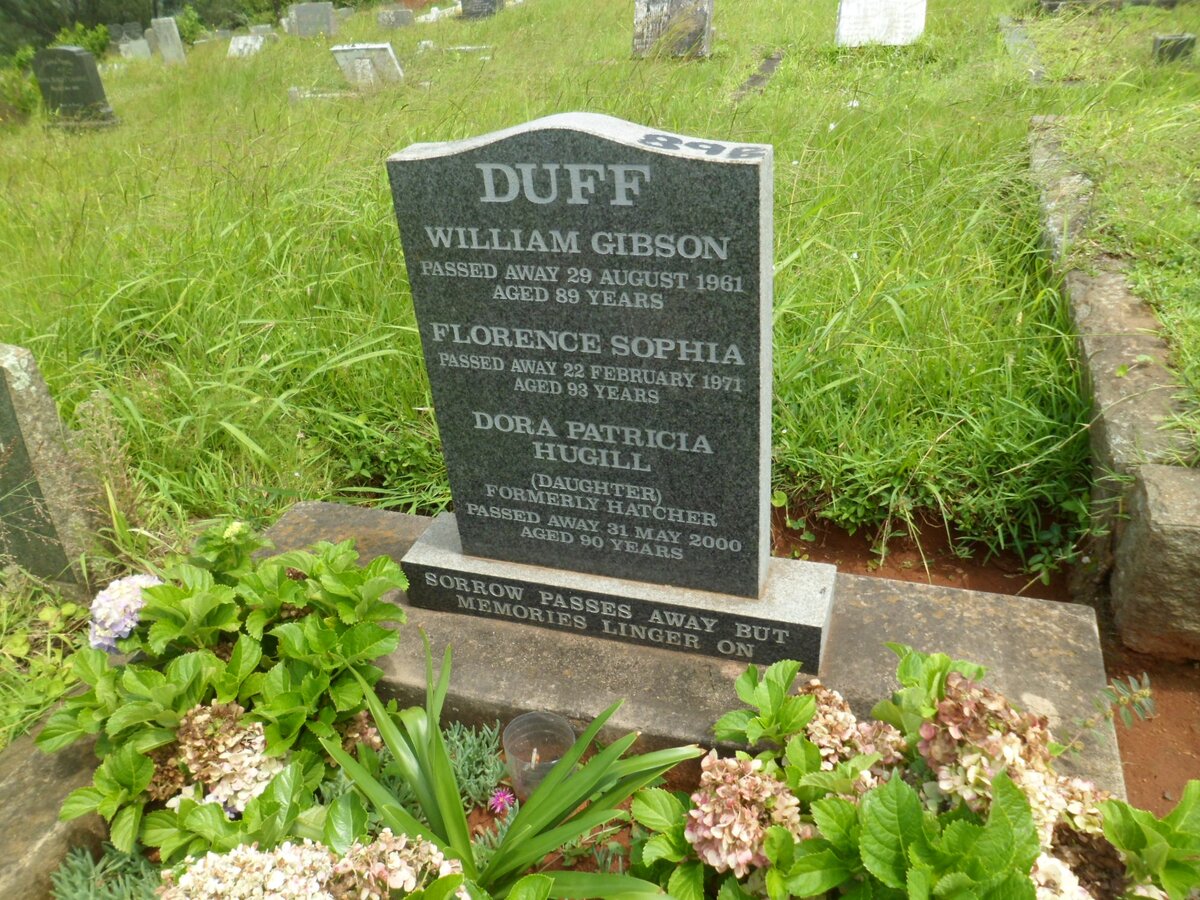 DUFF William Gibson -1961 &amp; Florence Sophia -1971 :: HUGILL Dora Patricia formerly HATCHER  -2000