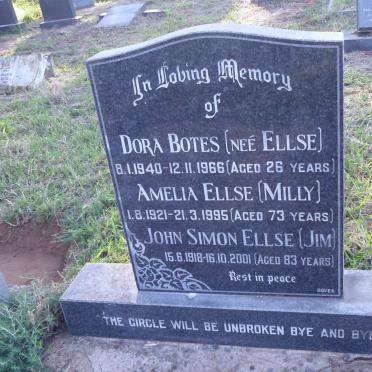 ELLSE John Simon 1918-2001 :: ELLSE Amelia 1921-1995 :: BOTES Dora nee ELLSE 1940-1966