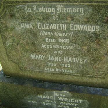 EDWARDS Emma Elizabeth nee HARVEY -1946 :: HARVEY Mary Jane -1963 :: WRIGHT Maud nee HARVEY -1967