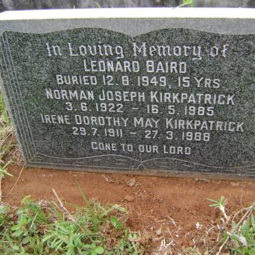 KIRKPATRICK Irene Dorothy May 1911-1988 :: KIRKPATRICK Norman Joseph 1922-1985 :: BAIRD Leonard -1949