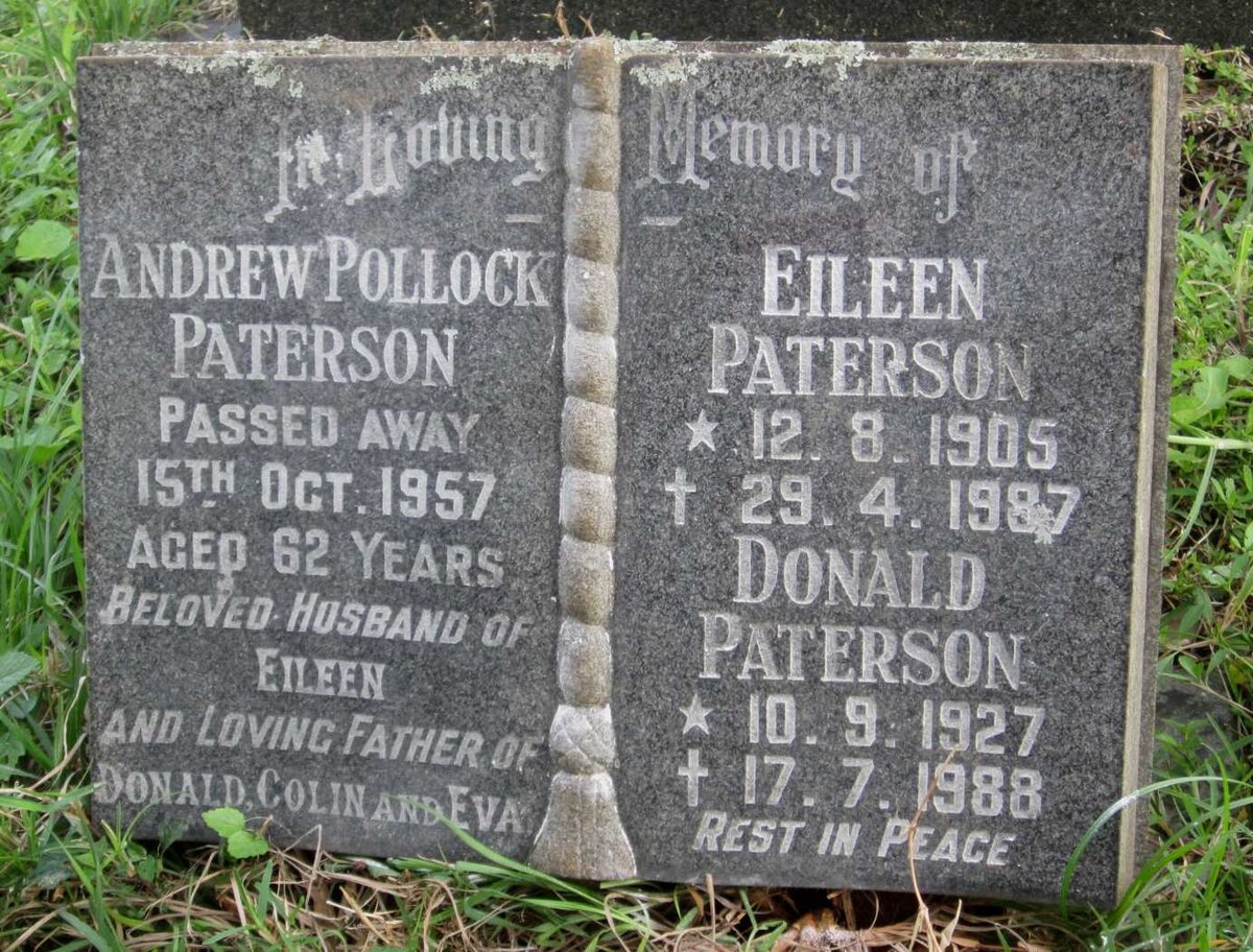 PATERSON Andrew Pollock -1957 &amp; Eileen 1905-1987 :: PATERSON Donald 1927-1988