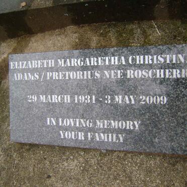 PRETORIUS Elizabeth Margaretha Christina formerly ADAMS nee ROSCHERR 1931-2009