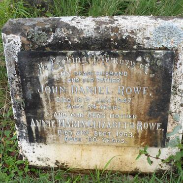 ROWE John Daniel -1947 &amp; Annie Maria Elizabeth -1963