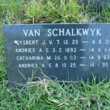 SCHALKWYK Gysbert J.V., van 1929-1931 :: VAN SCHALKWYK Andries A.E. 1893-1944 :: VAN SCHALKWYK Catharina M. 1903-1963