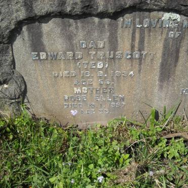 TRUSCOTT Edward -1934 &amp; Rose Ellen -1957