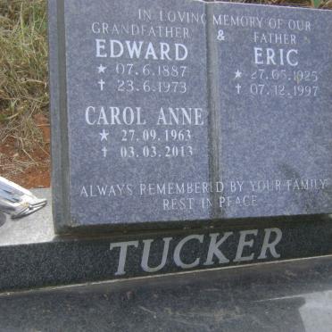 TUCKER Edward 1887-1973 :: TUCKER Carol Anne 1963-2013 :: TUCKER Eric 1925-1997