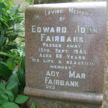 WALSH John Joseph -1944 :: FAIRBANK Edward John -1945 &amp; Gladys Mary -1956 :: FAIRBANK Jeffrey John -1979