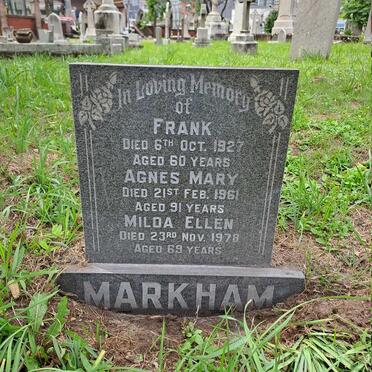 MARKHAM Frank -1927 :: MARKHAM Agnes Mary -1961 :: MARKHAM Milda Ellen -1978