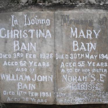 BAIN Christina -1926 :: BAIN William John -1951 :: BAIN Mary -1946 :: PARISH Norah S.E. -1964