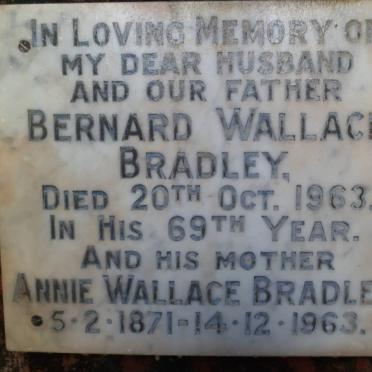 BRADLEY Bernard Wallace -1963 :: BRADLEY Annie Wallace 1871-1963