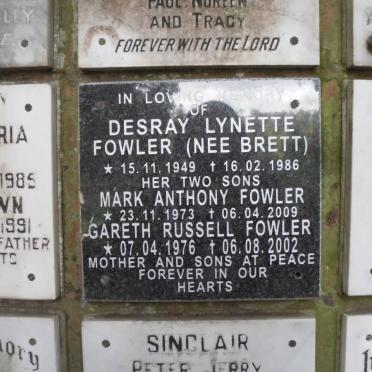 FOWLER Desray Lynette nee BRETT 1949-1986 :: FOWLER Mark Anthony 1973-2009 :: FOWLER Gareth Russell 1976-2002