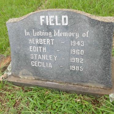 FIELD Herbert -1943 :: FIELD Edith -1960 :: FIELD Stanley -1982 :: FIELD Cecilia -1985