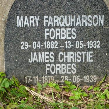 FORBES James Christie 1879-1939 &amp; Mary Farquharson 1982-1932