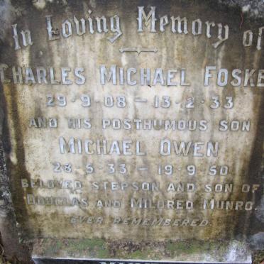 FOSKER Charles Michael 1908-1933 :: MUNRO John Douglas 1901-1967 &amp; Mildred Agnes 1912-1999 :: MUNRO Michael Owen 1933-1950 