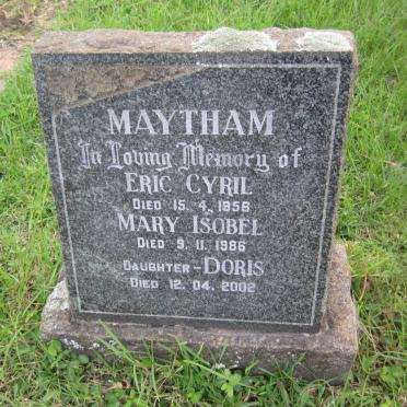 MAYTHAM Eric Cyril -1956 &amp; Mary Isobel -1986 :: MAYTHAM Doris -2002