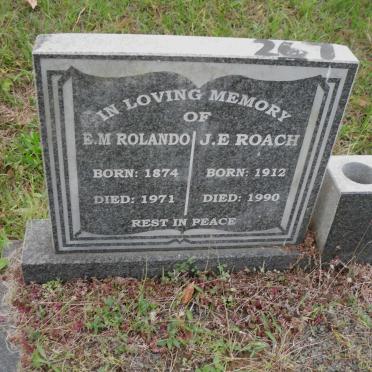 ROLANDO E.M. 1874-1971 :: ROACH J.E. 1912-1990