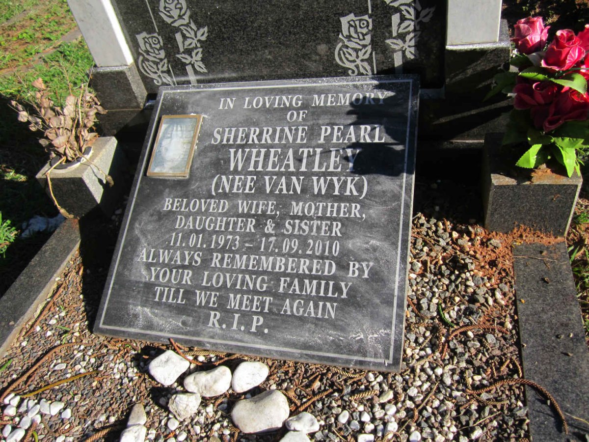 WHEATLEY Sherrine Pearl nee VAN WYK 1973-2010