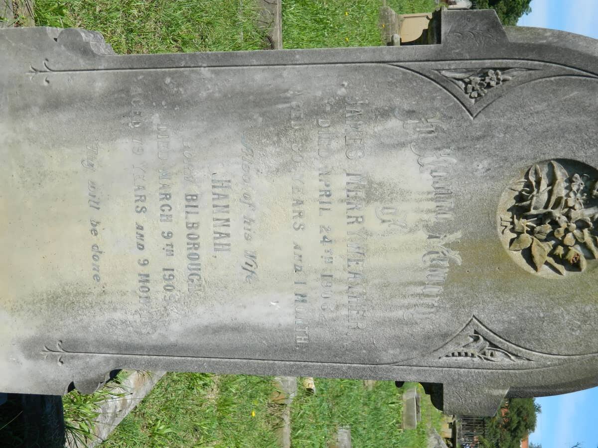MERRYWEATHER James -1906 &amp; Hannah BILBOROUGH -1909-