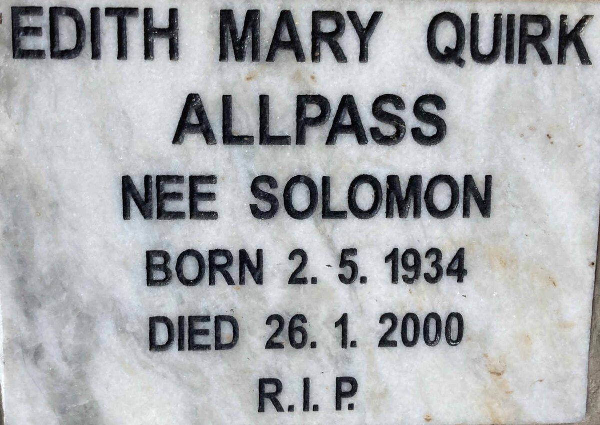 ALLPASS Edith Mary Quirk nee SOLOMON 1934-2000