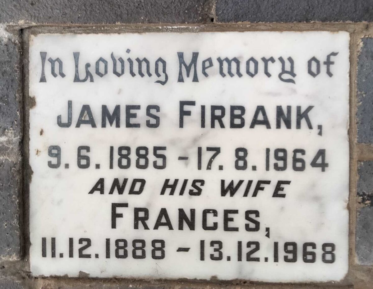 FIRBANK James 1885-1964 & Frances 1888-1968