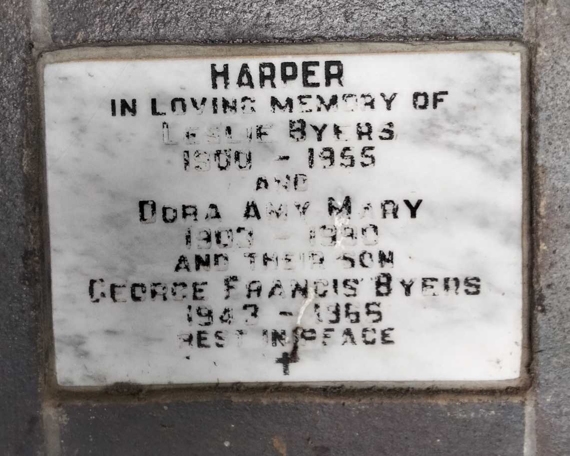 HARPER Leslie Byers 1900-1955 :: HARPER Dora Amy Mary 1903-1990 :: HARPER George Francis Byers 1943-1966