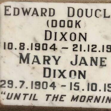 DIXON Edward Douglas 1904-1968 & Mary Jane 1904-1979