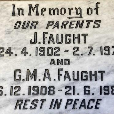 FAUGHT J. 1902-1975 & G.M.A. 1908-1988
