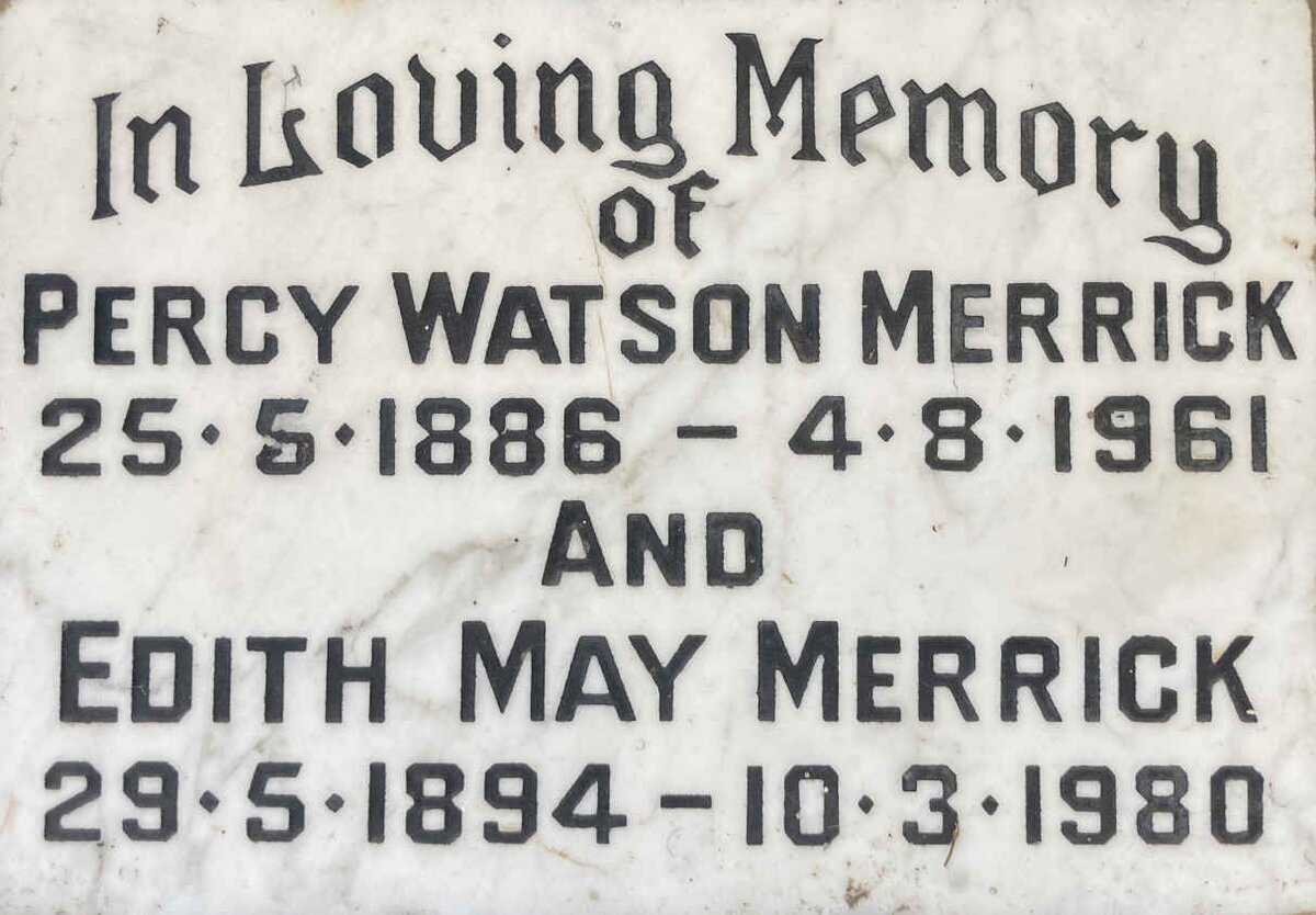 MERRICK Percy Watson 1886-1961 & Edith May 1894-1980