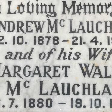 MCLAUCHLAN Andrew 1878-1959 & Margaret Walker 1880-1962