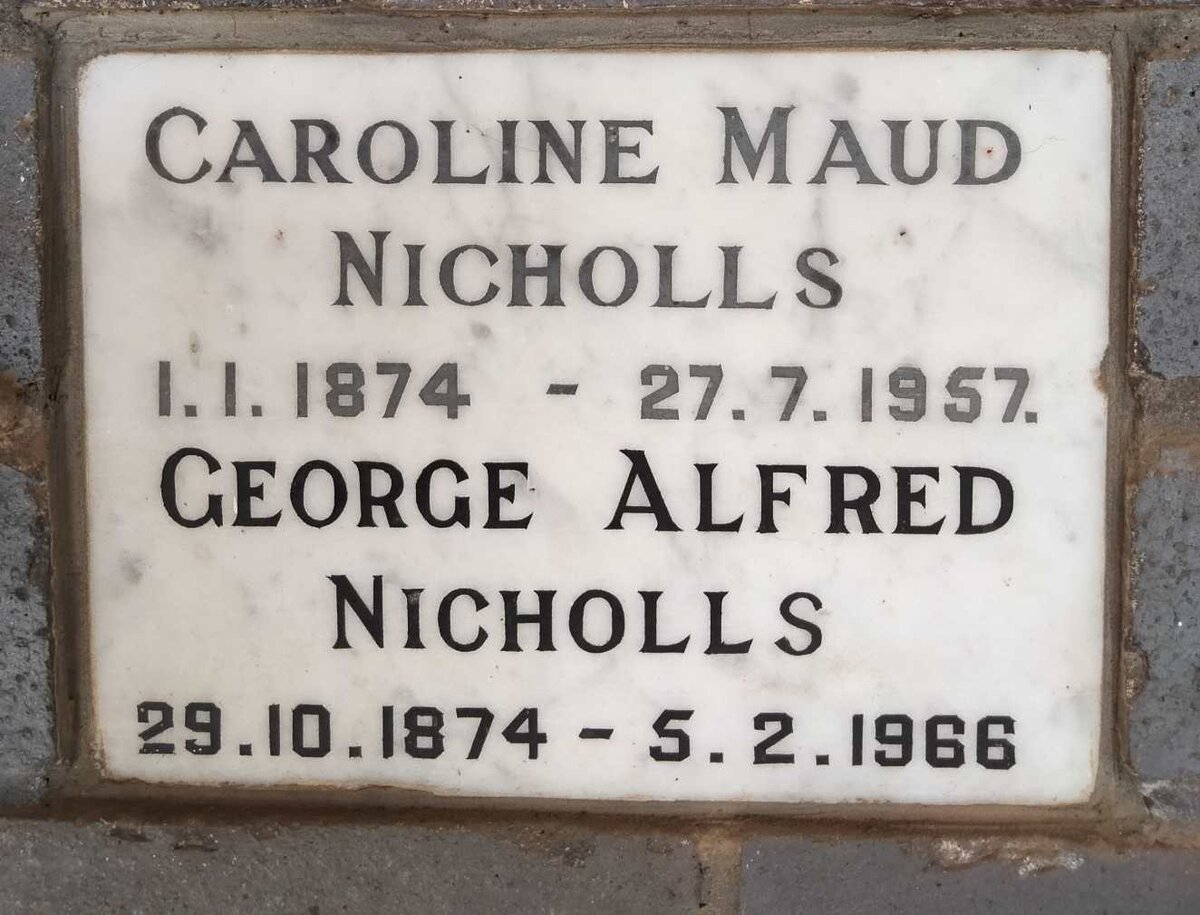 NICHOLLS George Alfred 1874-1966 & Caroline Maud 1874-1957