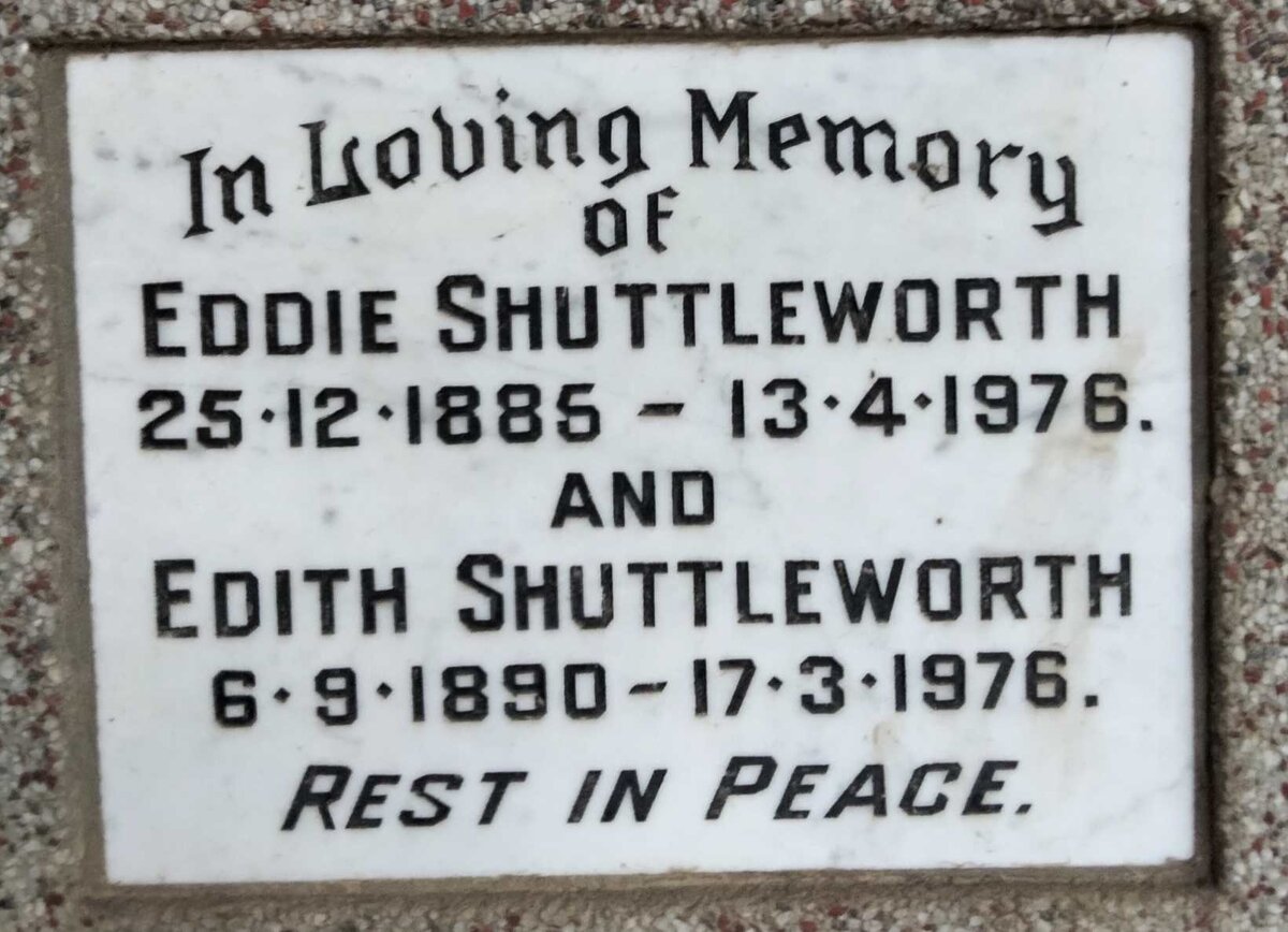 SHUTTLEWORTH Eddie 1885-1976 & Edith 1890-1976