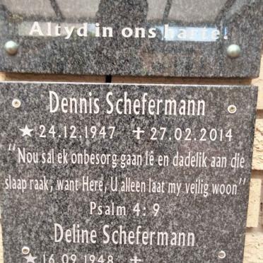 SCHEFERMANN Dennis 1947-2014 &amp; Deline 1948-