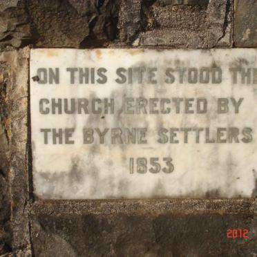 3. On this site stood the church erected by the Byrne Settlers in 1853