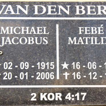BERG Michael Jacobus, van den 1915-2006 &amp; Febe Matilda 1916-1976