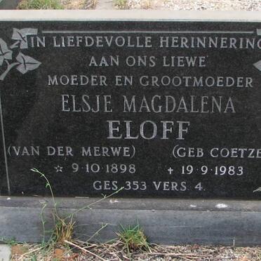 ELOFF Elsje Magdalena voorheen VAN DER MERWE nee COETZEE 1898-1983