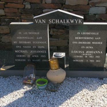 SCHALKWYK Michael Johannes, van 1915-1980 &amp; Louisa Johanna BURGER 1921-2012