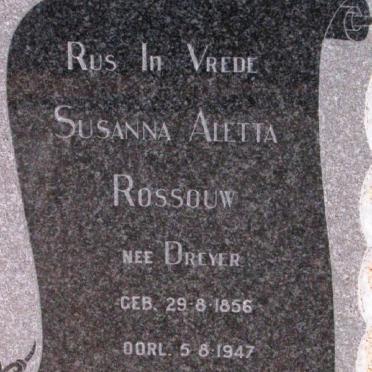 ROSSOUW Susanna Aletta nee DREYER 1856-1947